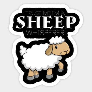 I'm a sheep whisperer Sticker